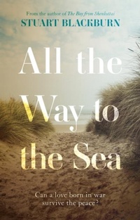 Abbildung von: All the Way to the Sea - The Book Guild Ltd