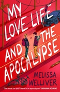 Cover: My Love Life and the Apocalypse - Chicken House Ltd