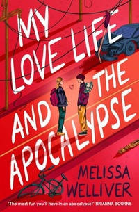 Abbildung von: My Love Life and the Apocalypse - Chicken House Ltd