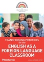 Cover: Transforming Practices for the English as a Foreign Language Classroom - TESOL International Association