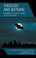 Cover: Theology and Batman - Lexington Books/Fortress Academic