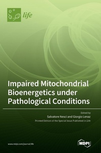 Enlarge image Cover: Impaired Mitochondrial Bioenergetics under Pathological Conditions - MDPI AG