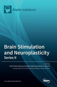 Enlarge image Cover: Brain Stimulation and Neuroplasticity- Series II - MDPI AG
