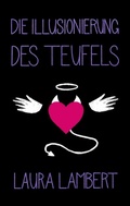 Cover: Die Illusionierung des Teufels - BoD - Books on Demand