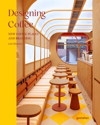 Abbildung von: Designing Coffee - Die Gestalten Verlag