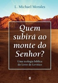 Cover: Quem subir&aacute; ao monte do Senhor - Editora Cultura Crist&atilde;