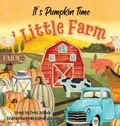 Cover: It's Pumpkin Time Little Farm - Sloth Dreams Publishing