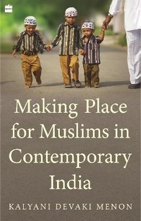 Enlarge image Cover: Making Place for Muslims in Contemporary India - HarperCollins Publishers India