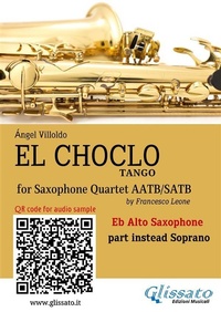 Abbildung von: Eb Alto Saxophone (Instead Soprano) part "El Choclo" tango for Sax Quartet - Glissato Edizioni Musicali