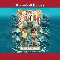 Enlarge image Cover: The Book of Stolen Time - Recorded Books, Inc.