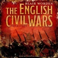 Cover: The English Civil Wars - Tantor Audio