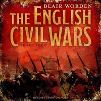Enlarge image Cover: The English Civil Wars - Tantor Audio