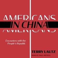 Enlarge image Cover: Americans in China - Tantor Audio