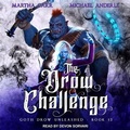 Cover: The Drow Challenge - Tantor Audio
