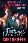 Cover: Fortune's Fancy: MMF Menage Romance (Wild Magic, #2) - Wild Magic