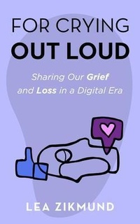 Abbildung von: For Crying Out Loud - Lea Zikmund