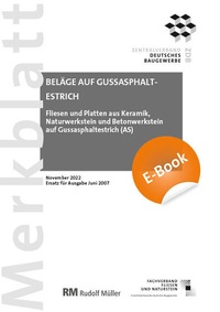 Abbildung von: Merkblatt Beläge auf Gussasphaltestrich 2022-11 - PDF - Rudolf Müller Verlag