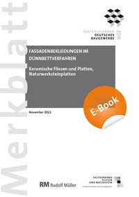 Abbildung von: Merkblatt Fassadenbekleidungen im Dünnbettverfahren (PDF) 2022-11 - Rudolf Müller Verlag