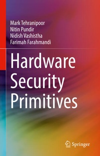 Enlarge image Cover: Hardware Security Primitives - Springer