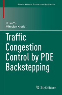 Enlarge image Cover: Traffic Congestion Control by PDE Backstepping - Birkhäuser