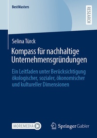 Abbildung von: Kompass für nachhaltige Unternehmensgründungen - Springer Gabler
