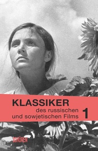 Abbildung von: Klassiker des russischen und sowjetischen Films Bd. 1 - Schüren Verlag GmbH