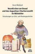 Cover: Neunkirchen am Brand und das Augustiner-Chorherrenstift im Mittelalter - EOS Verlag