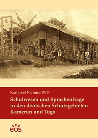 Abbildung von: Schulwesen und Sprachenfrage in den deutschen Schutzgebieten Kamerun und Togo - EOS Verlag