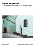 Cover: Bauen im Bestand. - Deutscher Architektur Verlag
