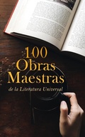 Cover: 100 Obras Maestras de la Literatura Universal - e-artnow