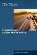 Cover: Navigating an Electric Vehicle Future - National Academies Press
