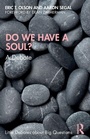 Cover: Do We Have a Soul? - Routledge