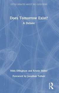 Enlarge image Cover: Does Tomorrow Exist? - Routledge