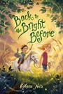 Cover: Back to the Bright Before - Random House Books for Young Readers
