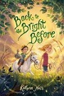 Cover: Back to the Bright Before - Random House Books for Young Readers