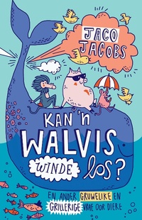 Abbildung von: Kan 'n walvis winde los - LAPA Publishers