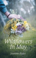 Cover: Wildflowers In May - Jasmine Styles
