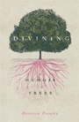 Cover: Divining, a Memoir in Trees - Wayne State University Press
