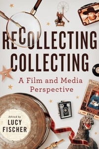 Enlarge image Cover: Recollecting Collecting - Wayne State University Press