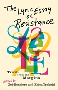 Cover: The Lyric Essay As Resistance - Wayne State University Press