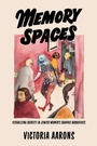 Cover: Memory Spaces - Wayne State University Press
