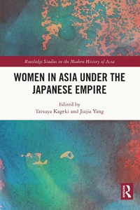 Abbildung von: Women in Asia under the Japanese Empire - Routledge