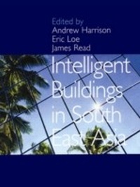 Abbildung von: Intelligent Buildings in South East Asia - Taylor & Francis