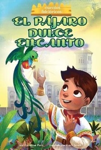 Abbildung von: El Pajaro Dulce Encanto (the Bird Sweet Magic) - Calico Kid
