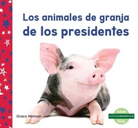 Abbildung von: Los Animales de Granja de Los Presidentes (Farm Animals of Presidents) - Abdo Kids Junior
