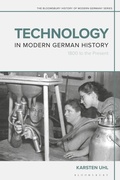 Cover: Technology in Modern German History - Bloomsbury Academic
