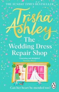 Abbildung von: The Wedding Dress Repair Shop - Penguin (Transworld)