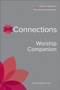 Cover: Connections Worship Companion, Year A, Volume 1 - Westminster John Knox Press