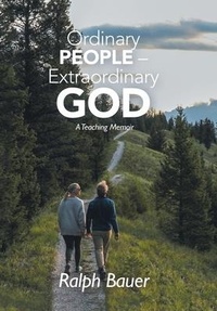 Enlarge image Cover: Ordinary People - Extraordinary God - WestBow Press