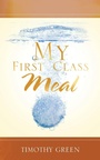 Cover: My First Class Meal - AuthorHouse UK